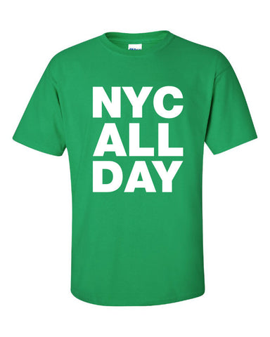 NYC All Day Shirt Printed T-Shirt Tee Shirt T Mens Ladies Womens Youth Kids Funny New York City Represent brooklyn bronx queens kings ML-002