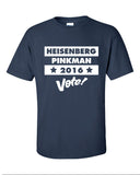 Heisenberg Pinkman vote election Shirt Printed T-Shirt Tee Shirt T meth Mens Ladies Womens Youth Kids Funny Breaking Bad Walter White ML-015