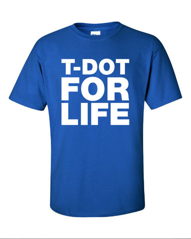 t-dot toronto for life t.o. represent canadian canada leafs jays love Printed graphic T-Shirt Tee Shirt Mens Ladies Womens Youth Kids ML-070
