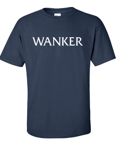 British Brit UK Wank Wanker england pub expat manchester leeds funny Printed graphic T-Shirt Tee Shirt Mens Ladies Women Youth Kids ML-059