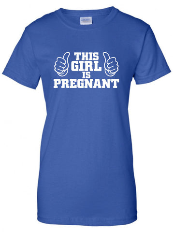 this girl is pregnant having a baby boy girl cooler cool Printed T-Shirt Tee Shirt T Mens Ladies Womens Youth Kids Funny mad labs ML-146