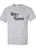 Hairy pothead weed pot burnout Funny T-Shirt Tee Shirt T Shirt Mens Ladies Womens Modern Ron bong joint reefer Will Ferrell Tee ML-172