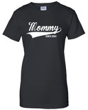Mommy since 2013 baby maternity boy girl cooler cool Printed T-Shirt Tee Shirt T Mens Ladies Womens Youth Kids Funny mad labs ML-202