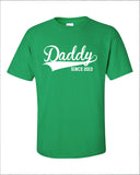 Daddy since 2013 proud baby maternity boy girl cooler cool Printed T-Shirt Tee Shirt T Mens Ladies Womens dad Kids Funny mad labs ML-215