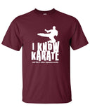 I know Karate and like 2 other japanese words martial arts funny Printed graphic T-Shirt Tee Shirt Mens Ladies Women Youth Kids ML-265