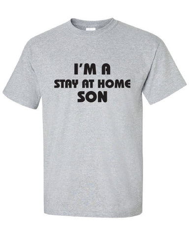 I'm Stay at Home Son lazy stupid one man wolf pack T-Shirt Tee Shirt T Mens Ladies Womens Hangover Youth Kids Funny custom design ML-328