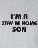 I'm Stay at Home Son lazy stupid one man wolf pack T-Shirt Tee Shirt T Mens Ladies Womens Hangover Youth Kids Funny custom design ML-328