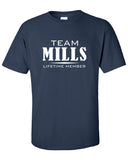 Team Mills Lifetime Member Clothing family pride best last name mens ladies swag Funny t-shirt tee shirt cool dope winning sports ML-332