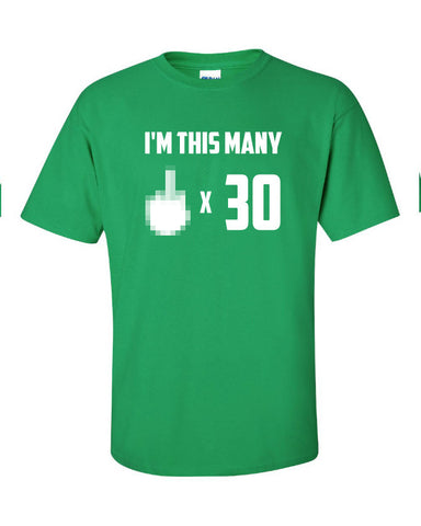 fu*k you times 30 years old 30th birthday Funny T-Shirt Tee Shirt Mens Ladies Womens Modern thirty thirtieth geek nerd f*ck off Tee ML-220