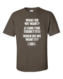 what do we want cure for tourette when do we want it funny joke saints Printed graphic T-Shirt Tee Shirt Mens Ladies Women Youth Kids ML-083