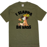 I Slappa Da Bass  T-shirt tee Shirt Swag summer movie Hot Funny I love you man inspired Mens Ladies cool MLG-1012