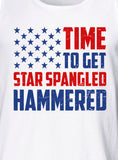 Time To Get Star Spangled Hammered T-shirt Shirt United States Pride 4th of July America Merica cool gift nation Mens Ladies swag MLG-1039