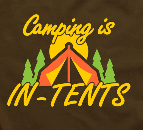 Camping is In-Tents fun when Intense Life's S'more camp Shirt T-Shirt Mens Ladies Womens Youth Kids Funny Geek Camping Hiking fire ML-416