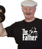 The Father T-Shirt Daddy Grandfather Movie parody Funny Fathers Day Christmas Gift dad Tee Shirt Tshirt Mens Womens Kids MADLABS ML-453