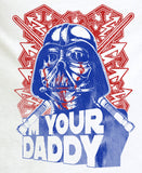 I'm Your Daddy T-shirt MLG-1017