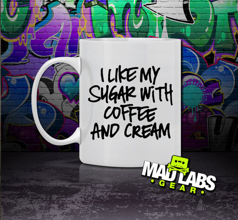 I like my sugar with coffee and cream beasties inspired fathers Day hip hop Gift dad Coffee Mug Latte Ladies Womens gift mad labs Mug-13