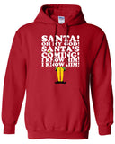 Santa Oh My God Santa's Coming I Know Him I Know Him Hoodie Sweater Tshirt buddy the elf Shirt T-shirt ugly Funny Mens Ladies cool MLG-1105
