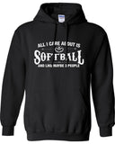 All I Care About is Softball And Like Maybe 3 People Hoodie ML-543